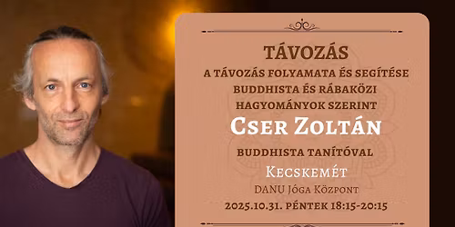 T\u00e1voz\u00e1s seg\u00edt\u00e9se buddhista \u00e9s r\u00e1bak\u00f6zi szeml\u00e9lettel - el\u0151ad\u00e1s Cser Zolt\u00e1n