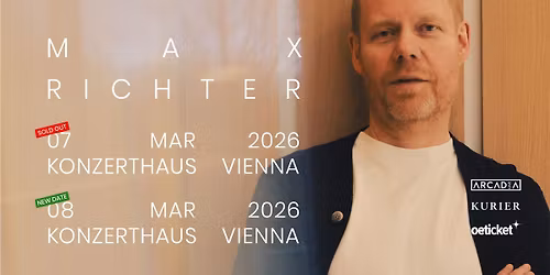 MAX RICHTER (DE\/UK) \u2022 Konzerthaus \u2022 Wien (Sold Out)