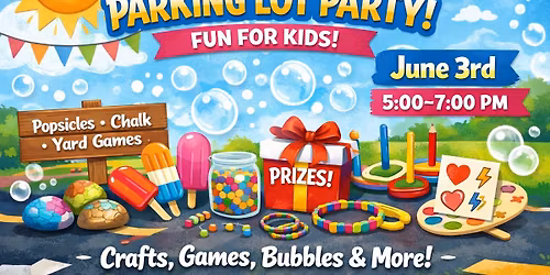 Kickoff to Summer Parking Lot Party