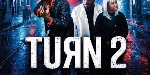 TURN 2 Movie Premiere