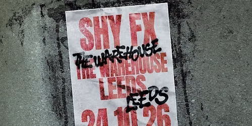 Shy FX | Leeds