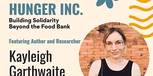 Hunger Inc. - Building Solidarity Beyond the Food Bank
