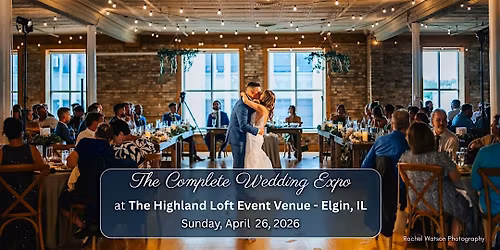 The Complete Wedding Expo at The Highland Loft Event Venue - Elgin