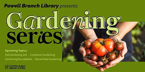 Gardening Series at Powell Branch