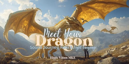 Meet Your Dragon: Guided Meditation, Sound Bath & Reiki Healing