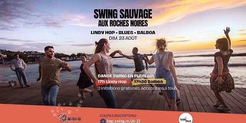 Swing Sauvage aux Roches Noires - Sp\u00e9cial Rentr\u00e9e \u2600\ufe0f