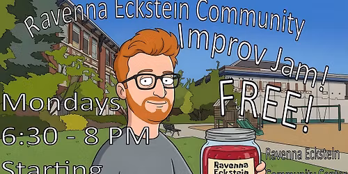 Ravenna Eckstein Community Improv Jam
