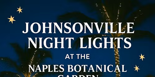 Johnsonville Night Lights @ Naples Botanical Gardens