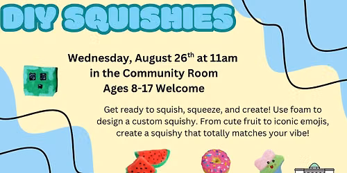 Ages 8-17 DIY Squishies