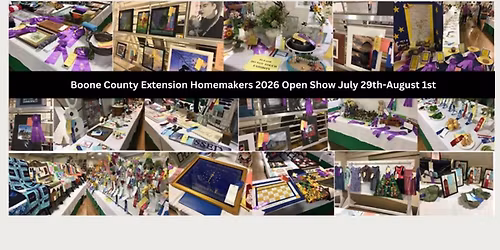 Boone Co. Extension Homemakers 2026 Open Show