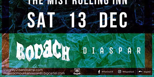 The Grey, Bodach & DIASPAR - The Mist Rolling Inn