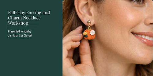 Fall Clay Earring and Charm Necklace Workshop