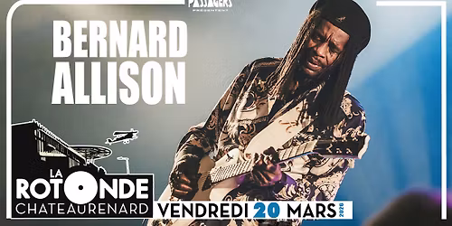 BERNARD ALLISON + Premi\u00e8re partie @CHATEAURENARD[13]