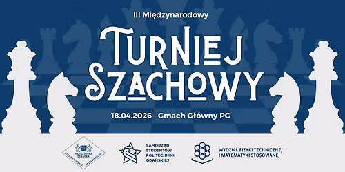 III Mi\u0119dzynarodowy Turniej Szachowy \u265f\ufe0f