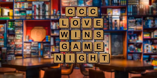 CCC Love Wins Board Game Night
