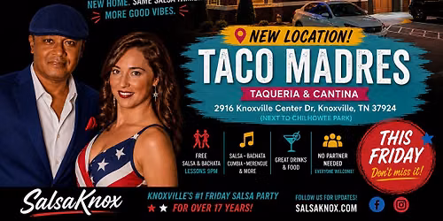 The New Friday Salsa Party at Taco Madres | Knoxville, TN