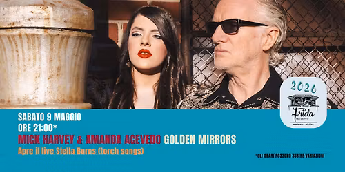 SPECIAL EVENT, Mick Harvey & Amanda Acevedo, tappa del tour europeo. Apre Stella Burns
