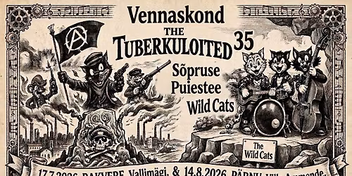 The Tuberkuloited 35! Vennaskond, S\u00f5pruse Puiestee.Rakvere Vallim\u00e4gi 17.07. 2026