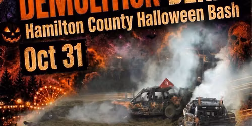 Hamilton County Halloween Bash Demolition Derby