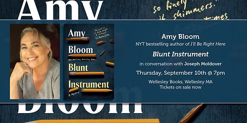 Amy Bloom presents "Blunt Instrument"