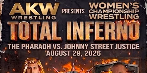 AKW Wrestling Presents: "Total Inferno"