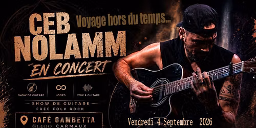 \ud83c\udfb8 Voyage Hors du Temps \u2013 Ceb Nolamm en concert