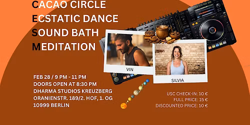 CESM: Cacao Circle, Ecstatic Dance, Sound Bath and Meditation w\/ Vin and Si
