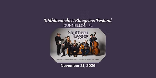 Southern Legacy at Withlachoochee Bluegrass Festival - Dunnellon, FL