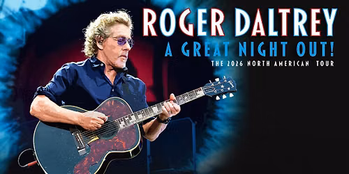 Roger Daltrey - A Great Night Out