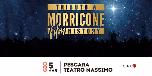 Morricone Film History || PESCARA, Teatro Massimo