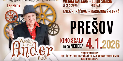 Ander z Ko\u0161\u00edc uv\u00e1dza V\u0160ETKO \u010cO M\u00c1 ANDER R\u00c1D\/LEGENDY PRE\u0160OV kino SCALA