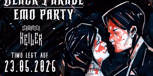 Black Parade \u2020 Emo-Party#5 \u2020 Schwarzer Keiler Stuttgart