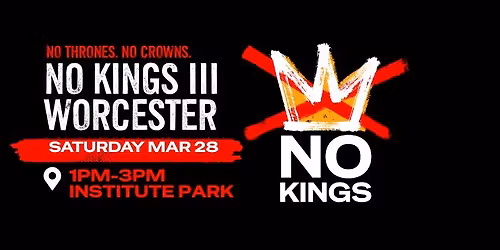 No Kings III Worcester