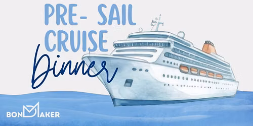 Pre- Sail Cruise Dinner (Melbourne)
