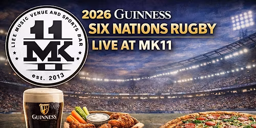 6 Nations Rugby @ MK11 Kiln Farm | Super Saturday