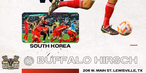Watch Party- MEXICO V. SOUTH KOREA- At Buffalo Hirsch