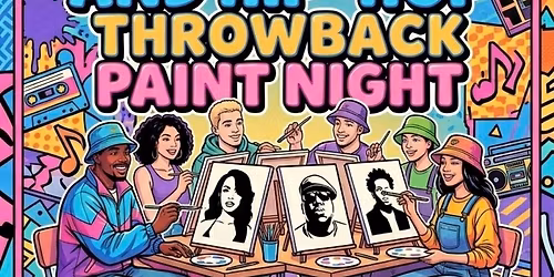 Rap and R&B Throwback Paint Night 