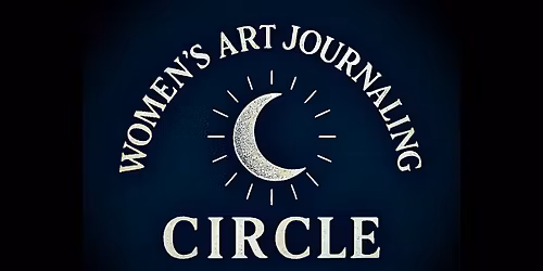 Women\u2019s Art Journalling Circle