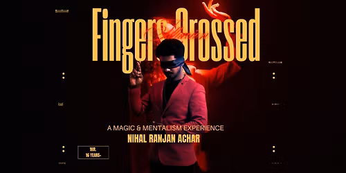 FINGERS CROSSED - Mentalism & Magic experience