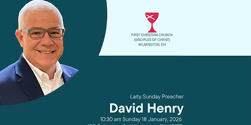 Laity Sunday- Dave Henry, Speaker