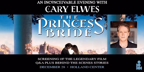 The Princess Bride: An Inconceivable Evening with Cary Elwes
