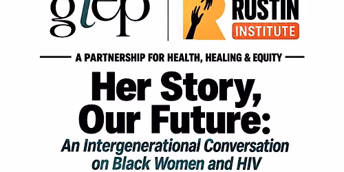 Her Story Our Future: Intergenerational Conversation on Black Women and HIV