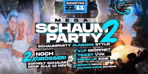 SCHAUMPARTY💦 ❌Vol2❌ | Sägewerk Untergiesbach | 22.11