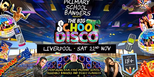 Primary School Bangers Presents The Big School Disco