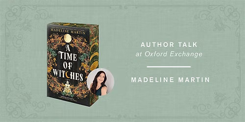 Author Madeline Martin | A Time of Witches w\/ Sarah Penner