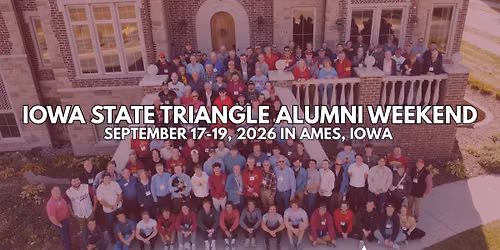 Iowa State Triangle Alumni Weekend