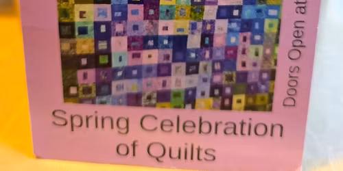 Spring Celebration of Quilts