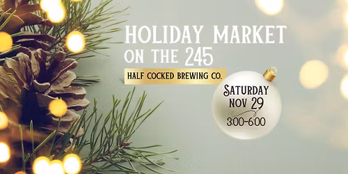 Holiday Market on the 245