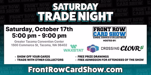 Trade Night at Front Row Card Show Tacoma\/Seattle