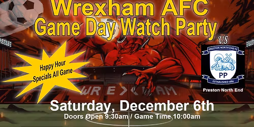 Wrexham Game Watch Party - Saturday December 6th at Chesepiooc Real Ale Brewery, Crofton MD